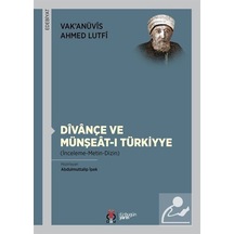 Divançe ve Münşeat-ı Türkiyye - Vakanüvis Ahmed Lutfi - DBY Yayınları