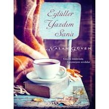 Eylüller Yazdım Sana - Nalan Güven - P Kitap Yayıncılık
