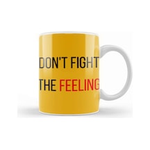 Don't Fight The Feeling Exo Kupa Bardak Porselen Karışık