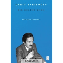 Bir Kelime Daha - Edebiyat Yazıları - Cahit Zarifoğlu - Ketebe