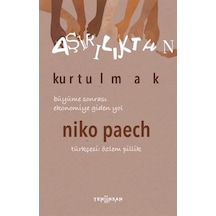 Aşırılıktan Kurtulmak / Niko Paech