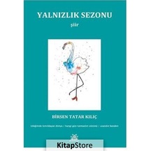 Yalnızlık Sezonu - Birsen Tatar Kılıç - Artshop Yayıncılık