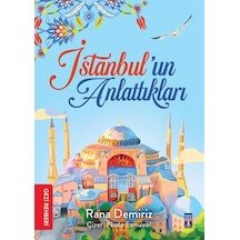 İstanbul'un Anlattıkları / Rana Demiriz