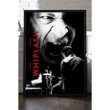 Whiplash Siyah Ahşap Çerçeveli Poster, Film Duvar Tablosu