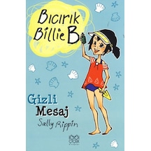 Bıcırık Billie B Gizli Mesaj - Sally Rippin - 1001 Çiçek