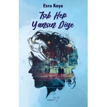 Işık Hep Yansın Diye - Esra Koşu - Müptela Yayınları