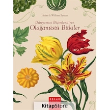 Dünyamızı Biçimlendiren Olağanüstü Bitkiler - Helen - William Bynum - Oğlak Yayıncılık