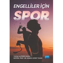 Engelliler İçin Spor - Alperen Şanal - Nobel Akademik Yayıncılık