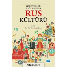 Gelenekler Bağlamında Rus Kültürü- Nobel Akademik Yayıncılık