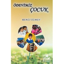 Ödevimiz Çocuk / Remzi Özmen