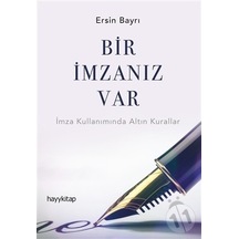 Bir İmzanız Var - Ersin Bayrı - Hayykitap