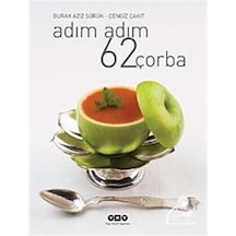 Adım Adım 62 Çorba - Burak Aziz Sürük - Yapı Kredi Yayınları