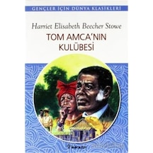 Tom Amcanın Kulübesi - Gençler İçin