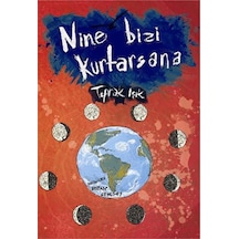 Nine Bizi Kurtasana Toprak Işık Tudem Yay