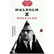 Malkolm X Mesajlar - Önderlerden Mesajlar Seti - Ferhat Özbadem - Çıra Genç