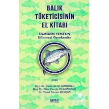 Balık Tüketicisinin El Kitabı / Doç. Dr. Ilkan Ali Olgunoğlu