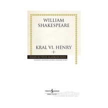 Kral 6. Henry -1- - William Shakespeare - İş Bankası Kültür Yayınları
