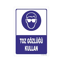 Toz Gözlüğü Kullan- Isg Levhası