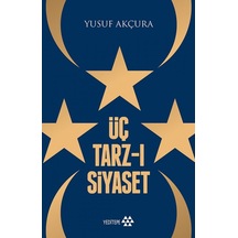 Üç Tarzı Siyaset Yusuf Akçura Yeditepe Yayinevi 9786057800176