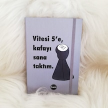 Vitesi 5'e Kafayı Sana Taktım Lastikli Defter