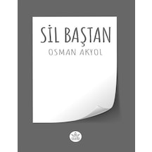 Sil Baştan / Osman Akyol