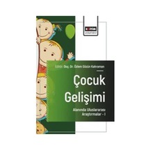 Çocuk Gelişimi Alanında Uluslararası Araştırmalar I / Doç. Dr....