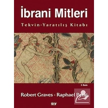 İbrani Mitleri - (Tekvin-Yaratılış Kitabı) - Robert Gravês - Say Yayınları