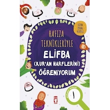 Hafıza Teknikleriyle Elifba - Kuran Harflerini Öğreniyorum - Asuman Kılıç - Timaş Çocuk