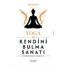Yoga Ve Kendini Bulma Sanatı / Bora Ercan