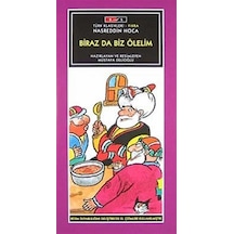 Biraz da Biz Ölelim / Nasreddin Hoca-Düz Yazı / Mustafa Delioğlu