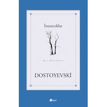 İnsancıklar - Fyodor Mihayloviç Dostoyevski - Şule Yayınları