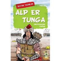 Alp Er Tunga - Unutulmayan Kağan- Genç Timaş