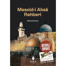 Mescid-i Aksa Rehberi - Mehmet Esmer - Tahlil Yayınları