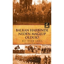 Bn Harbinde Neden Mağlup Olduk