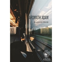 Aromatik Adam/Anooshirvan Miandji