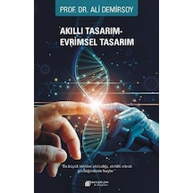Akıllı Tasarım - Evrimsel Tasarım - Ali Demirsoy - Akılçelen Kitaplar