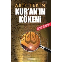 Kur'an'ın Kökeni - Arif Tekin - Berfin Yayınları