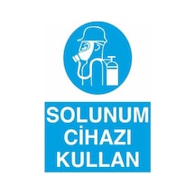Solunum Cihazı Kullan Uyarı Levhası 50x70cm