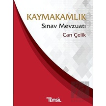 Kaymakamlık Sınav Mevzuatı - Can Çelik - Temsil Kitap