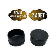 Yuvarlak Demir Profil İç Tapa Geçme Plastik Ayak Geçme Koruma Plastiği 50mm 2 Adet Siyah Siyah