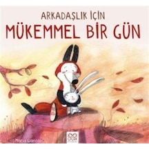 Arkadaşlık İçin Mükemmel Bir Gün / Maria Gianola