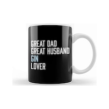 Great Dad Great Husband Gin Lover Kupa Bardak Porselen Karışık