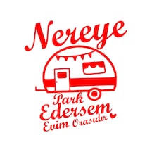 Nereye Park Edersem Evim Orasıdır Karavan Sticker 17x17 Cm Kırmızı