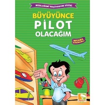 Büyüyünce Pilot Olacağım- Çınaraltı Yayınları