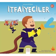 İtfaiyeciler - Larousse İlk Bilgiler - Mireille Fronty - 1001 Çiçek