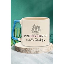 Pretty Girls Read Books Yazılı Kitap Okuyan Kızlar Hediyelik Kulplu Kupa Bardak MAvi