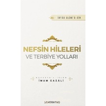 Nefsin Hileleri Ve Terbiye Yolları