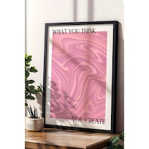 What You Think You Create Çerçeveli Tablo Aura Enerji Renkleri