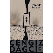 Onlar da İnsandı - Cengiz Dağcı - Ötüken Neşriyat