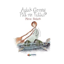 Aylak Gemisi Pas mı Tuttu? - Merve Şentürk - Karma Kitaplar